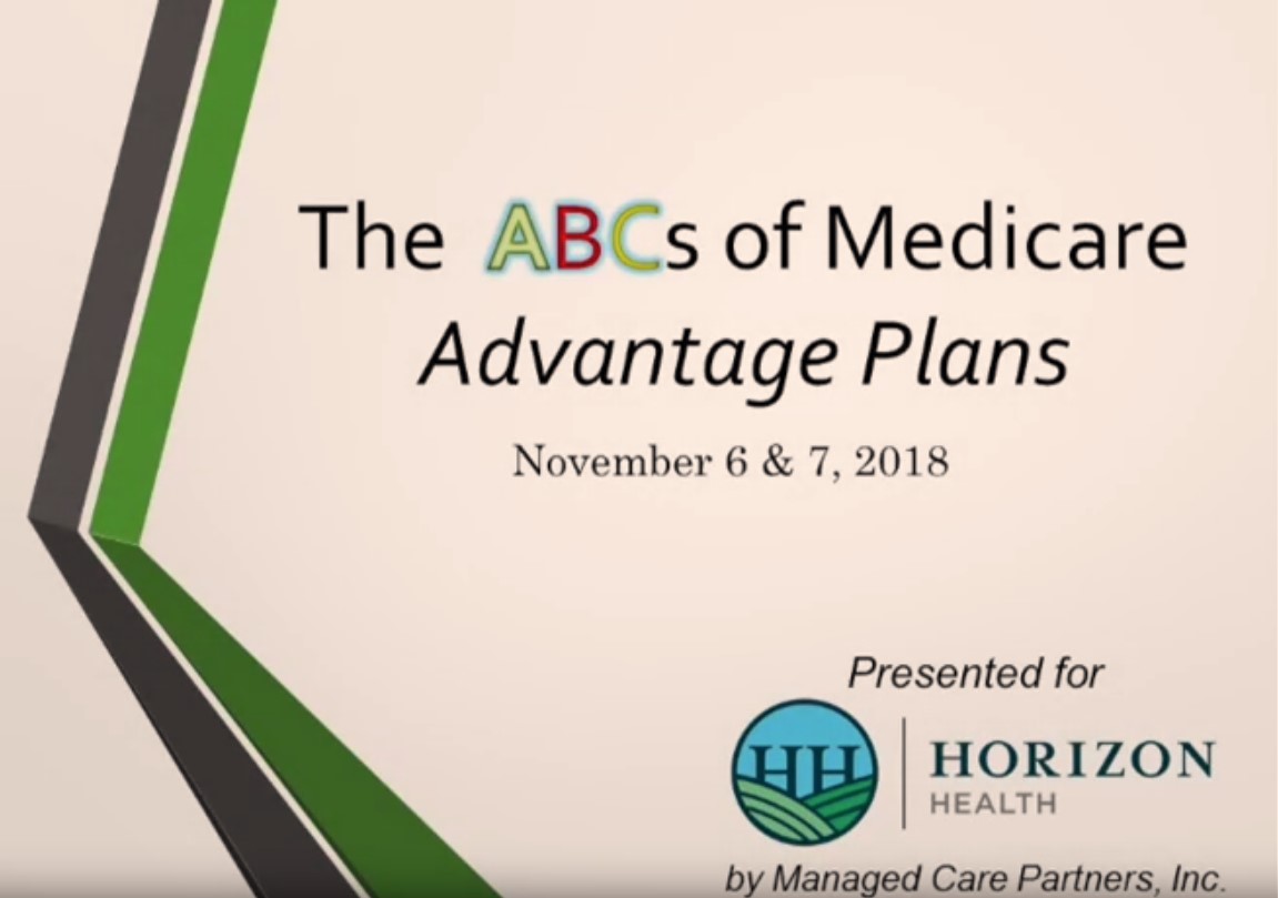 ABCs of Medicare--Advantage Plans | Horizon Health